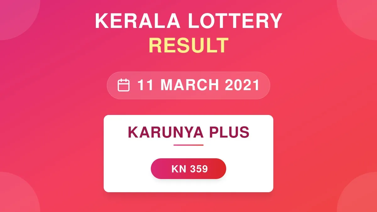Karunya Plus Lottery KN-359 Draw Results (11 Mar 2021)
