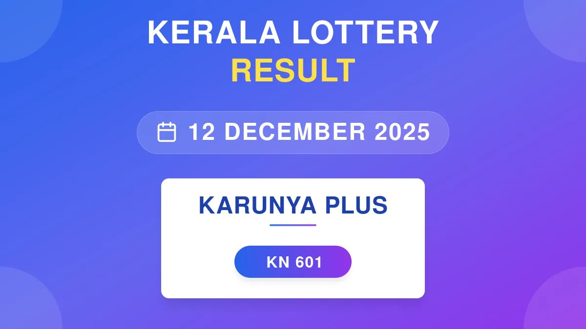 Karunya Plus Lottery KN-601 Draw Results (12 Dec 2025)