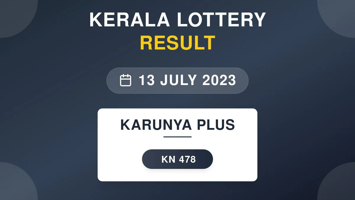 Karunya Plus Lottery KN-478 Draw Results (13 Jul 2023)