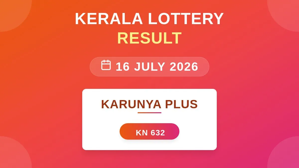 Karunya Plus Lottery KN-632 Draw Results (16 Jul 2026)
