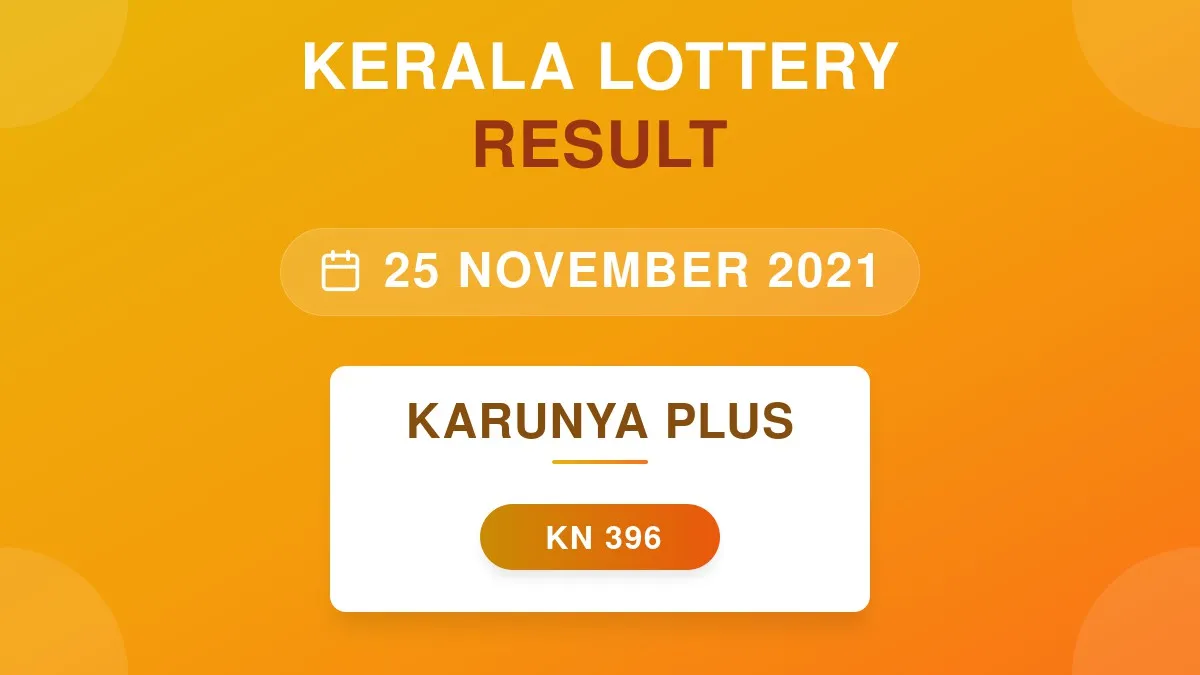 Karunya Plus Lottery KN-396 Draw Results (25 Nov 2021)