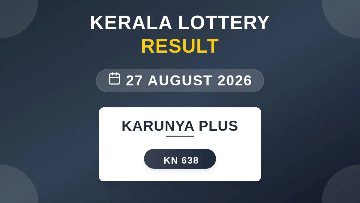 Karunya Plus Lottery KN-638 Draw Results (27 Aug 2026)