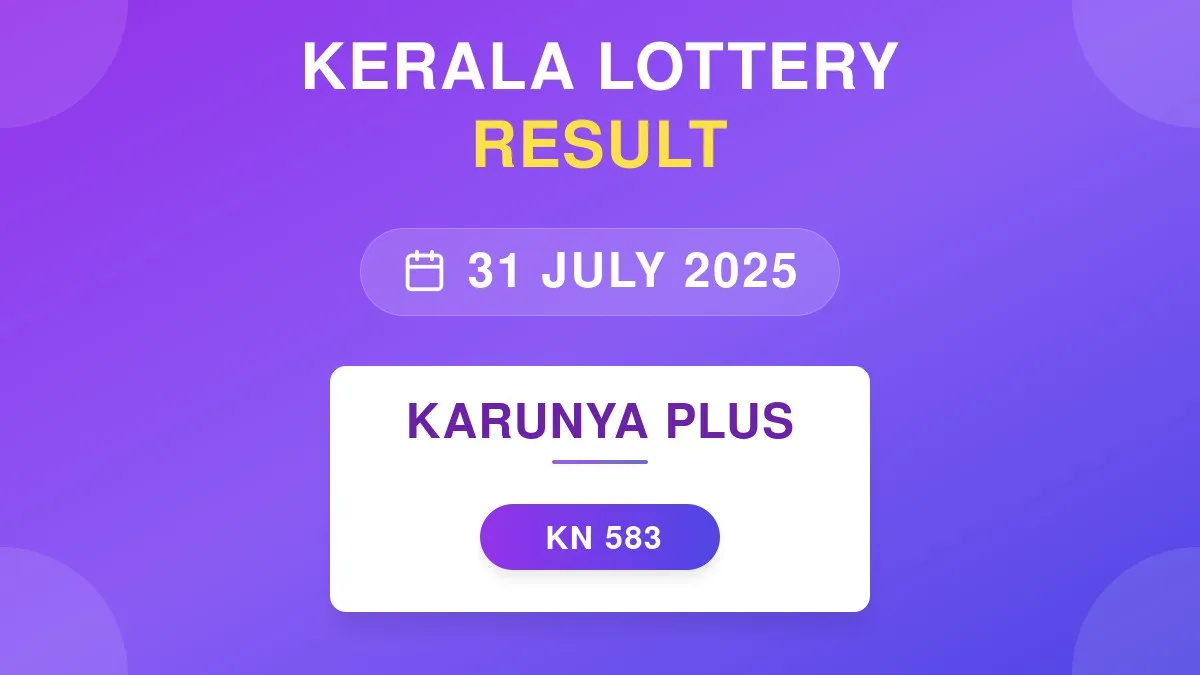 Karunya Plus Lottery KN-583 Draw Results (31 Jul 2025)