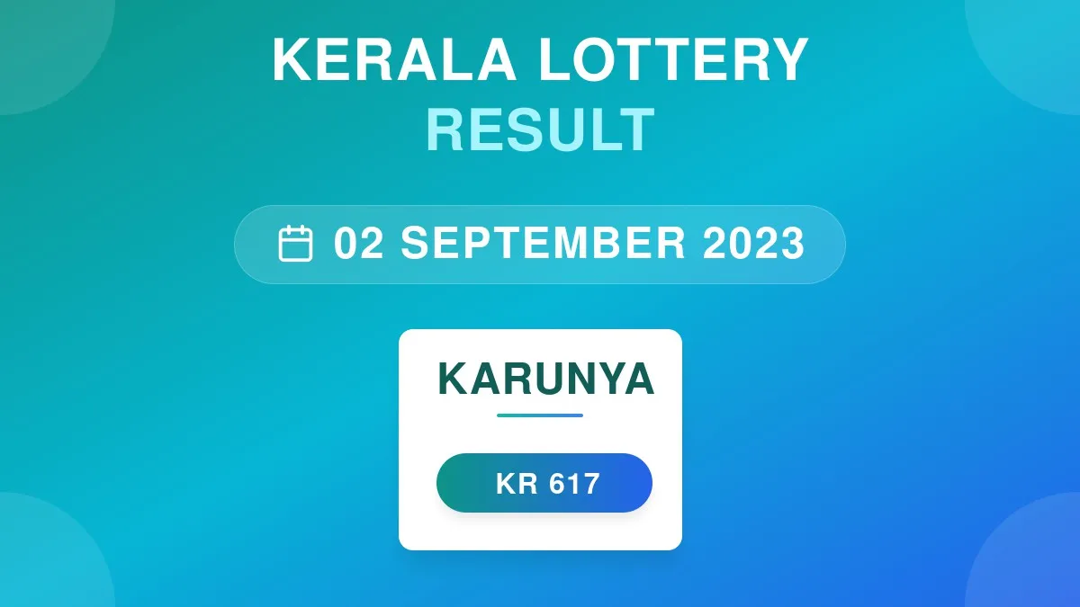 Karunya Lottery KR-617 Draw Results (02 Sep 2023)