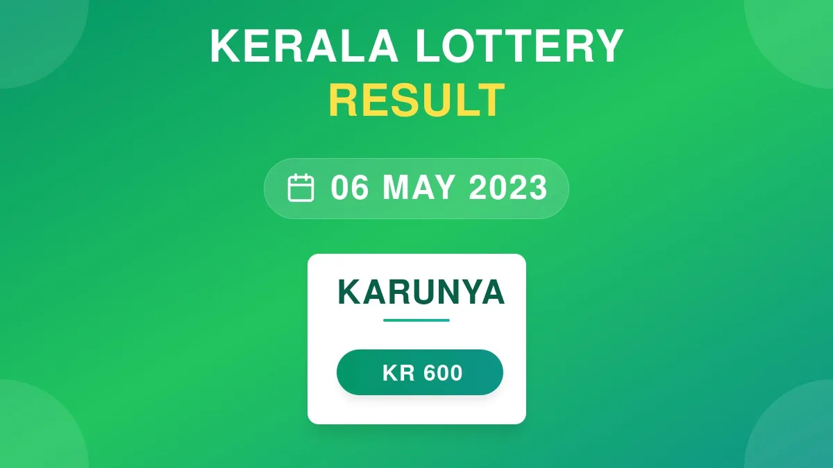 Karunya Lottery KR-600 Draw Results (06 May 2023)