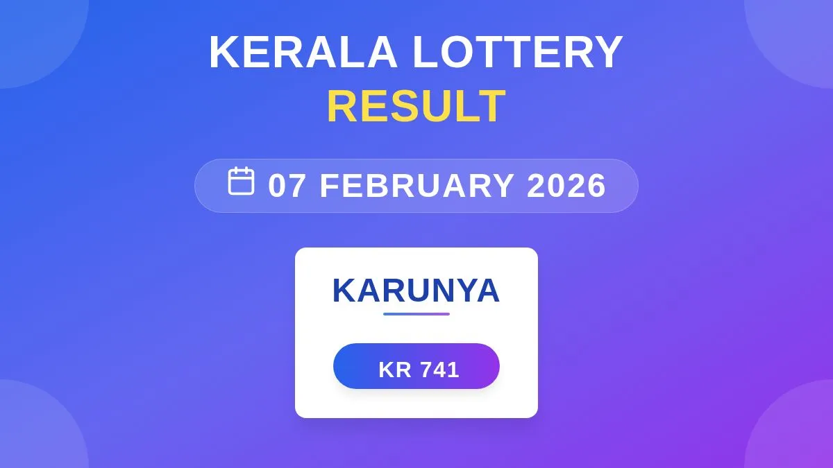 Karunya Lottery KR-741 Draw Results (07 Feb 2026)