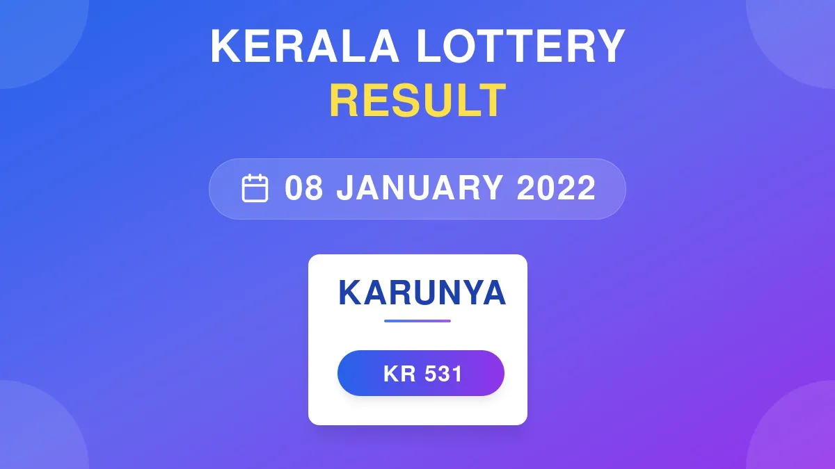 Karunya Lottery KR-531 Draw Results (08 Jan 2022)