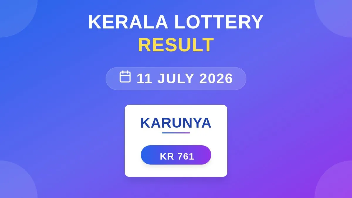 Karunya Lottery KR-761 Draw Results (11 Jul 2026)