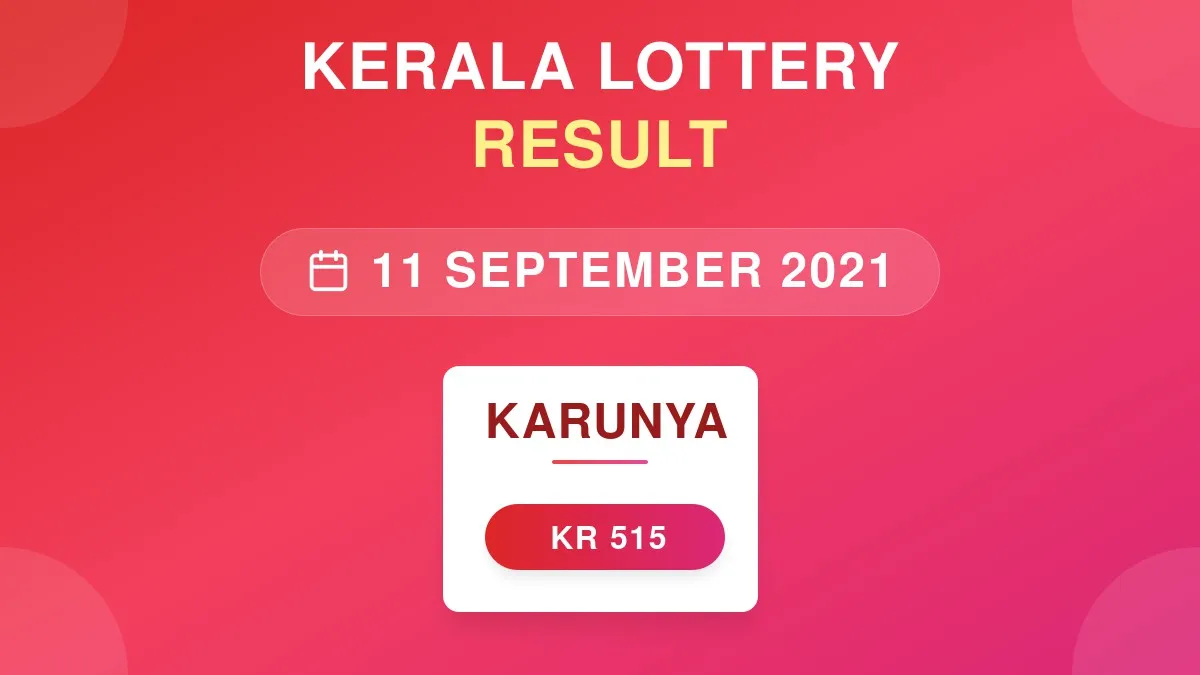 Karunya Lottery KR-515 Draw Results (11 Sep 2021)