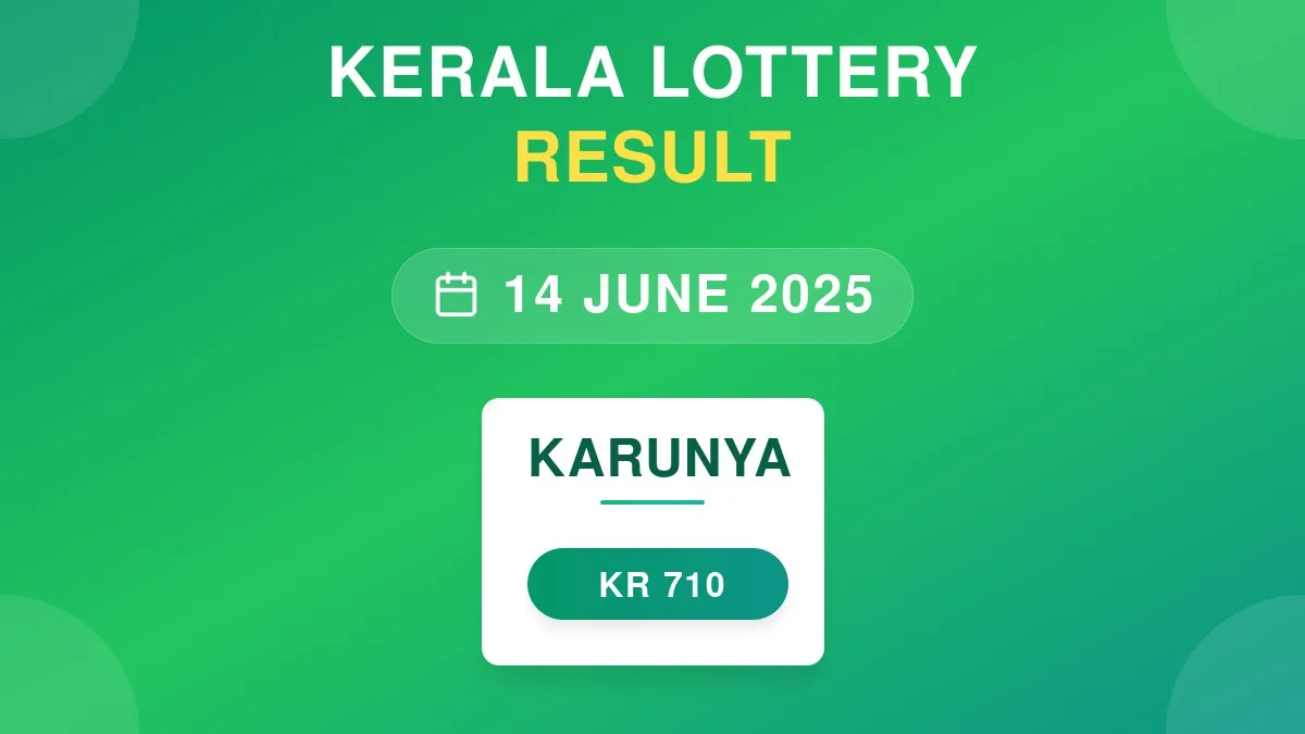 Karunya Lottery KR-710 Draw Results (14 Jun 2025)