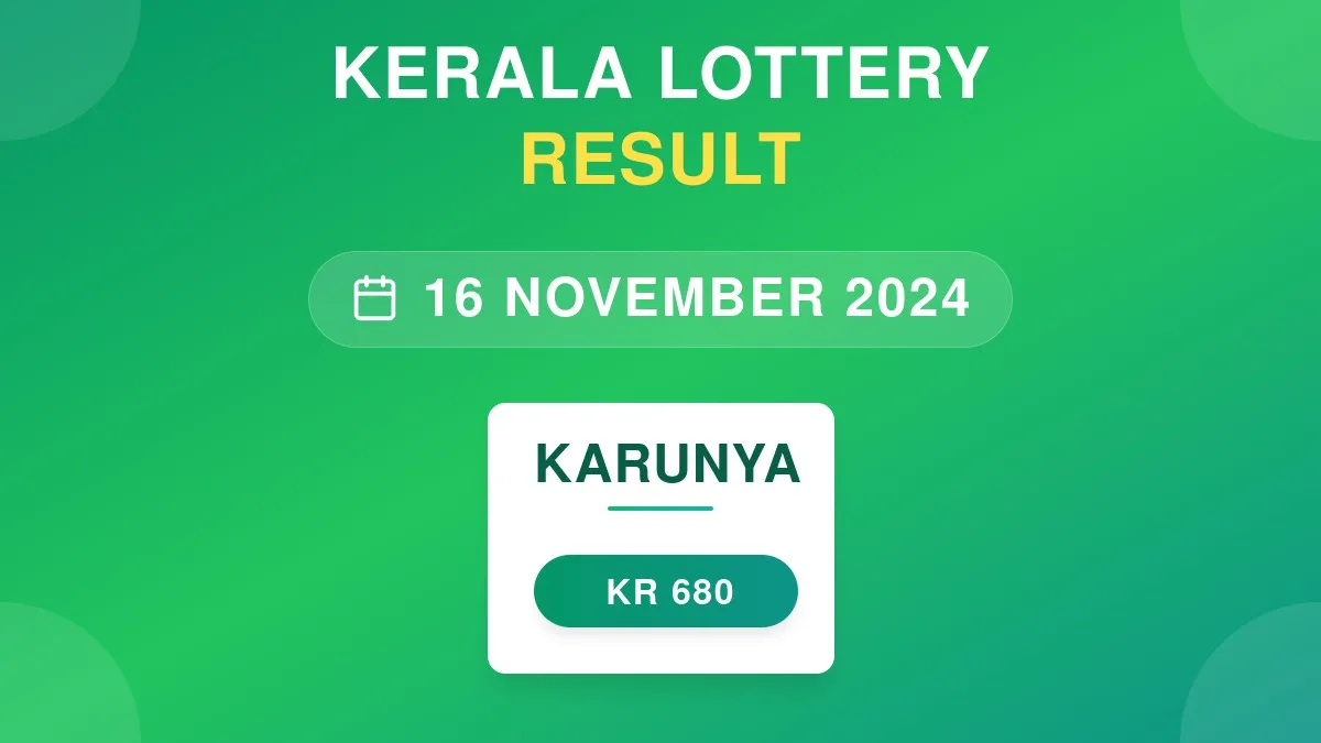 Karunya Lottery KR-680 Draw Results (16 Nov 2024)