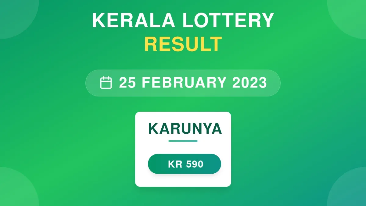 Karunya Lottery KR-590 Draw Results (25 Feb 2023)