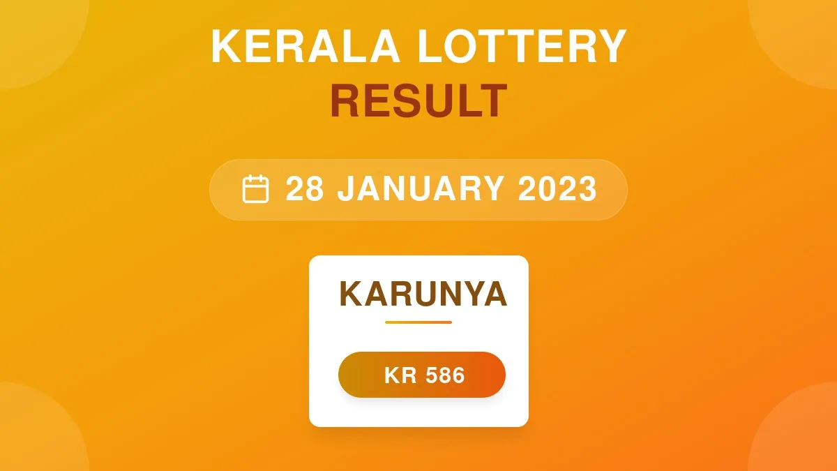 Karunya Lottery KR-586 Draw Results (28 Jan 2023)
