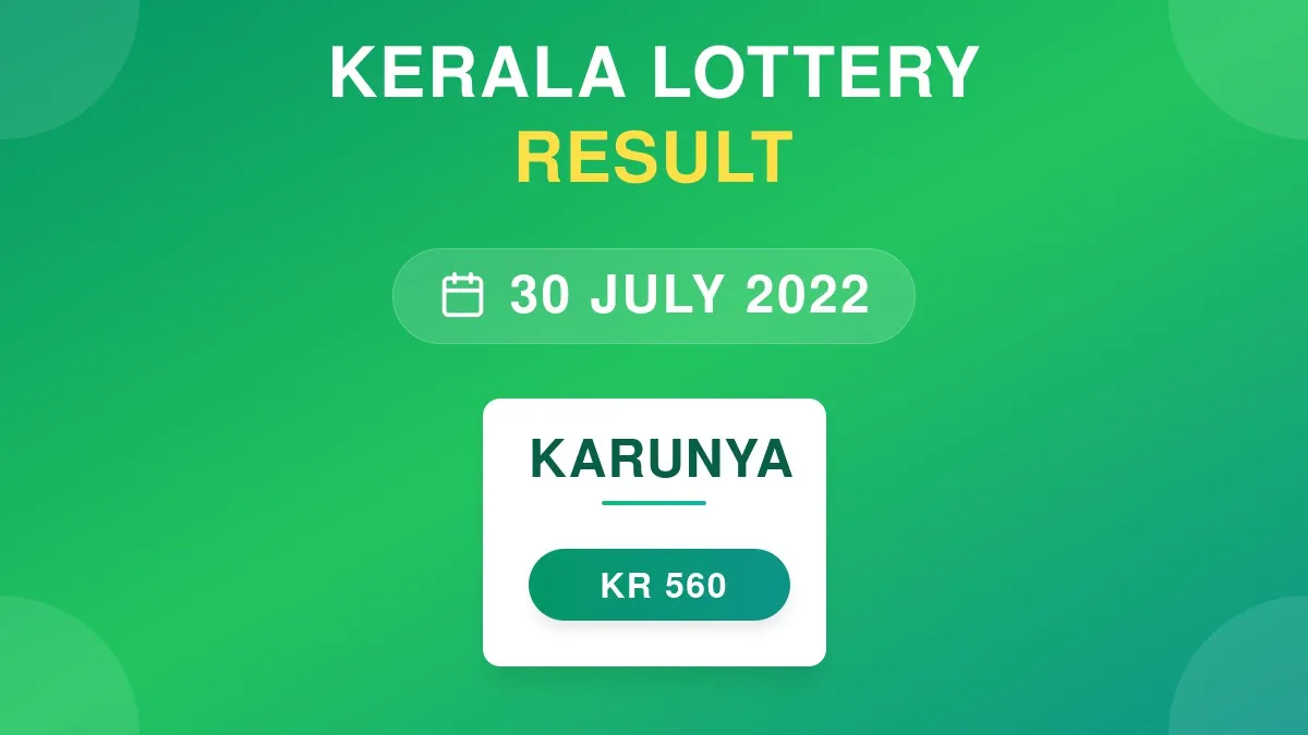 Karunya Lottery KR-560 Draw Results (30 Jul 2022)