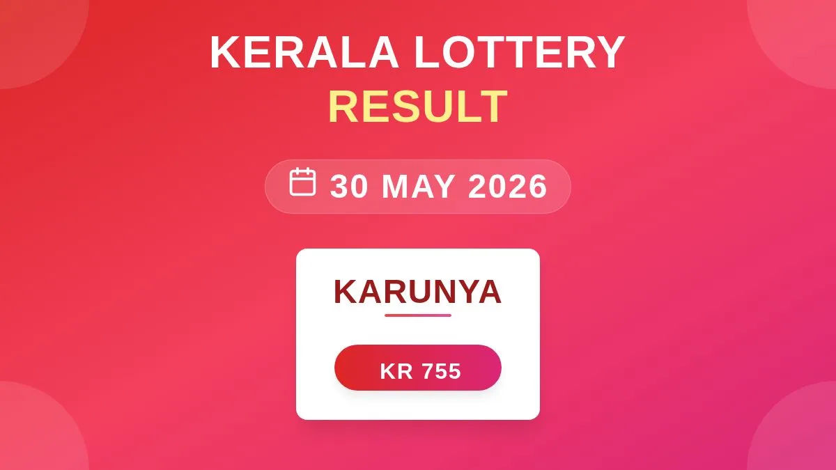 Karunya Lottery KR-755 Draw Results (30 May 2026)