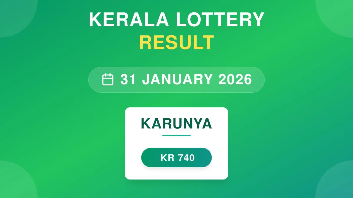 Karunya Lottery KR-740 Draw Results (31 Jan 2026)