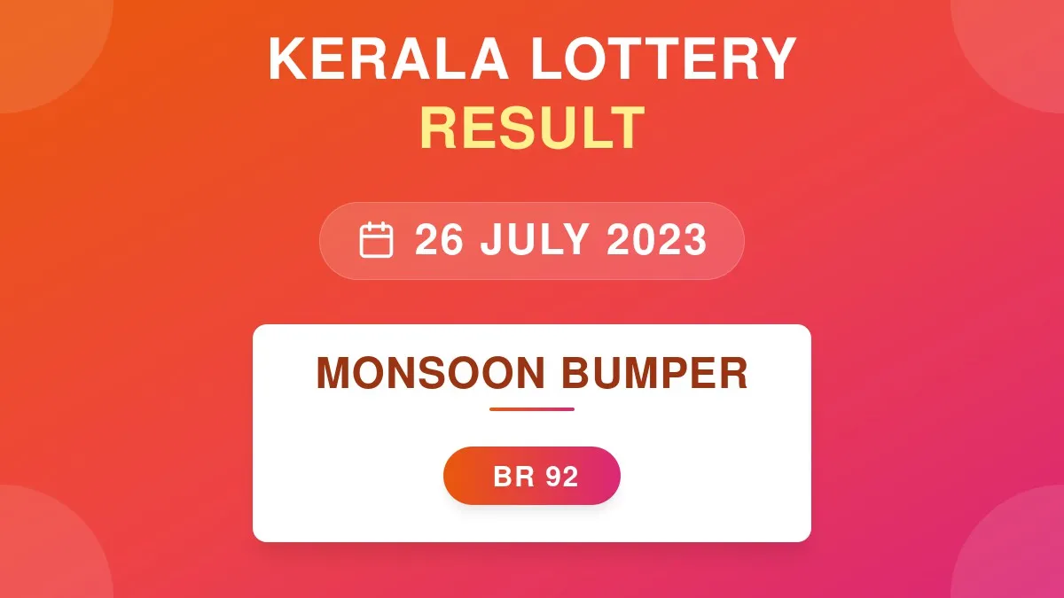 Monsoon Bumper Lottery BR-92 Draw Results (26 Jul 2023)