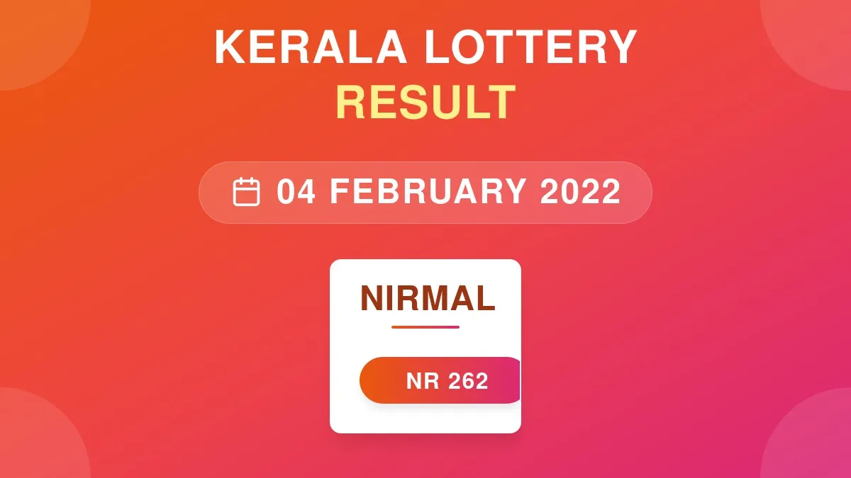 Nirmal Lottery NR-262 Draw Results (04 Feb 2022)