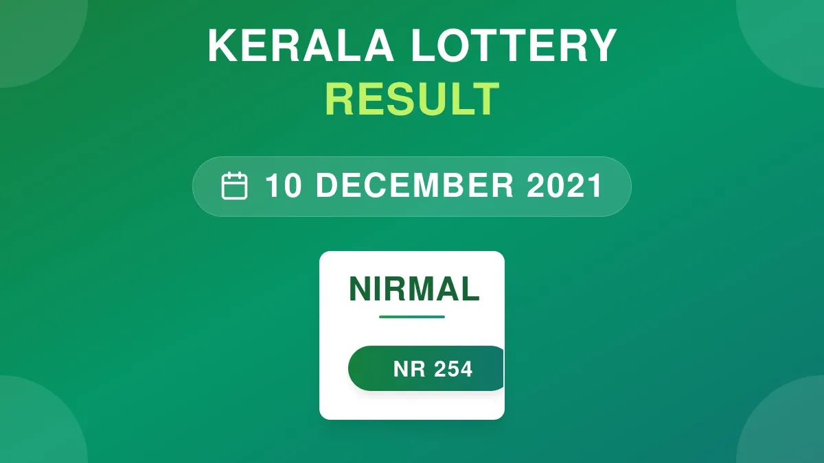 Nirmal Lottery NR-254 Draw Results (10 Dec 2021)