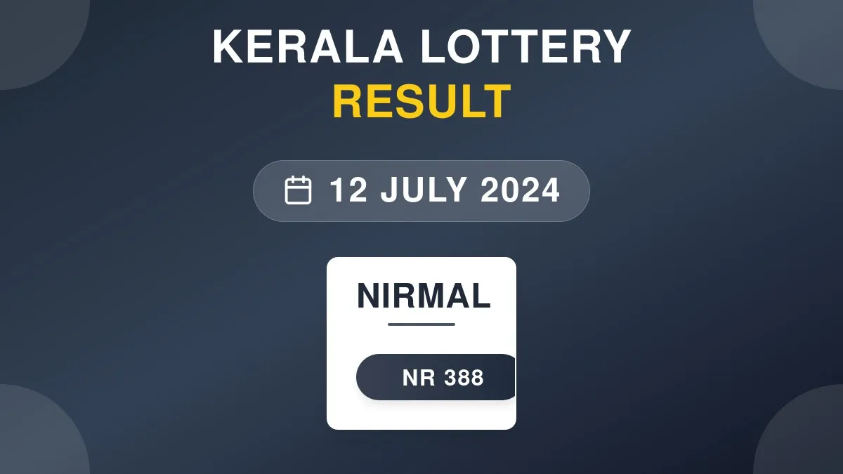 Nirmal Lottery NR-388 Draw Results (12 Jul 2024)