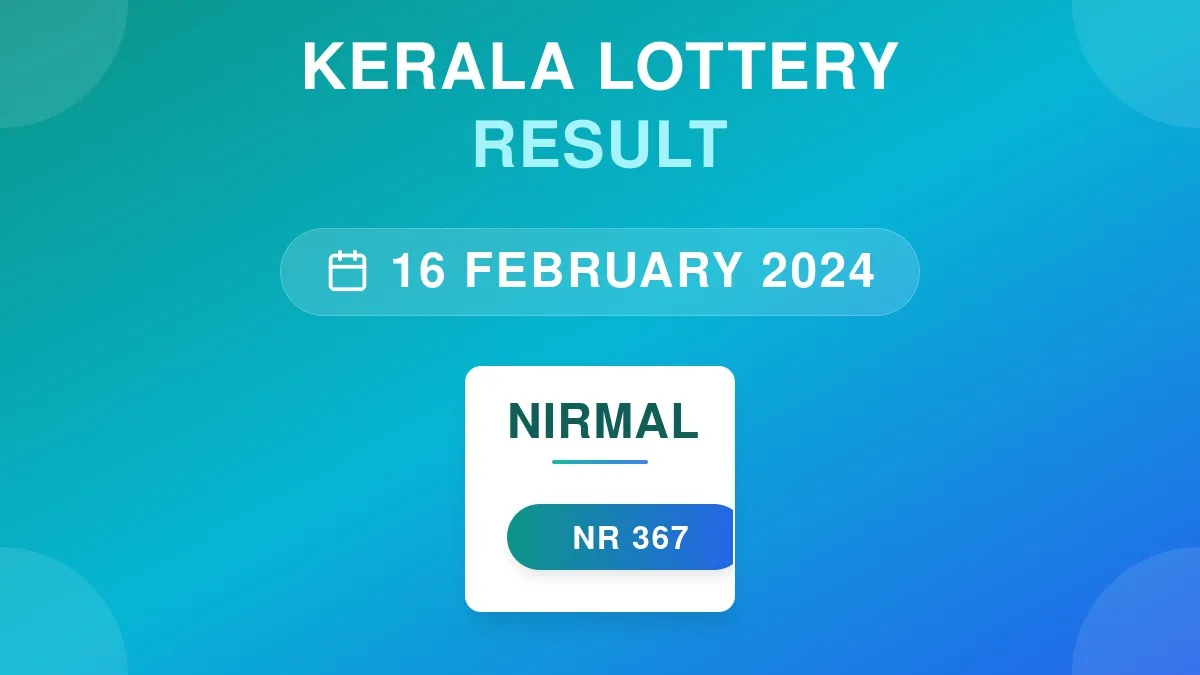 Nirmal Lottery NR-367 Draw Results (16 Feb 2024)