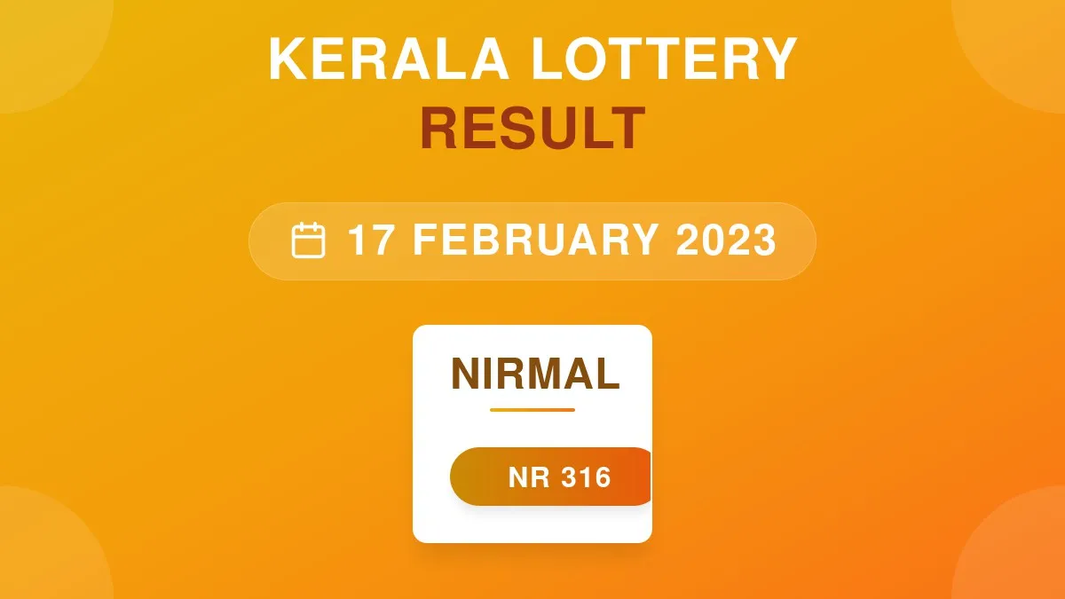 Nirmal Lottery NR-316 Draw Results (17 Feb 2023)