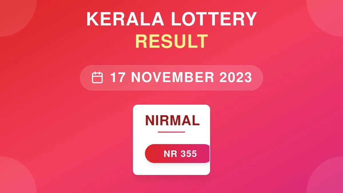 Nirmal Lottery NR-355 Draw Results (17 Nov 2023)