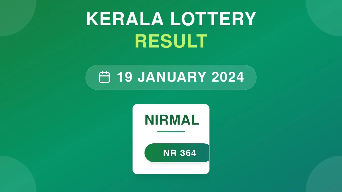 Nirmal Lottery NR-364 Draw Results (19 Jan 2024)