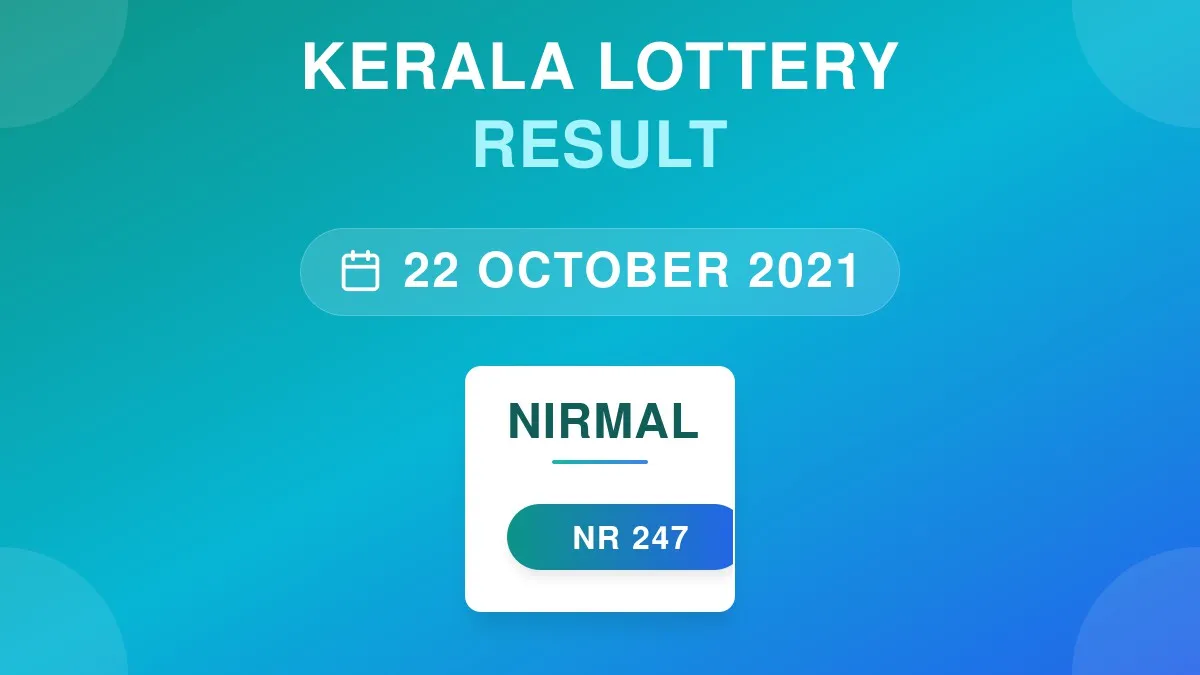 Nirmal Lottery NR-247 Draw Results (22 Oct 2021)