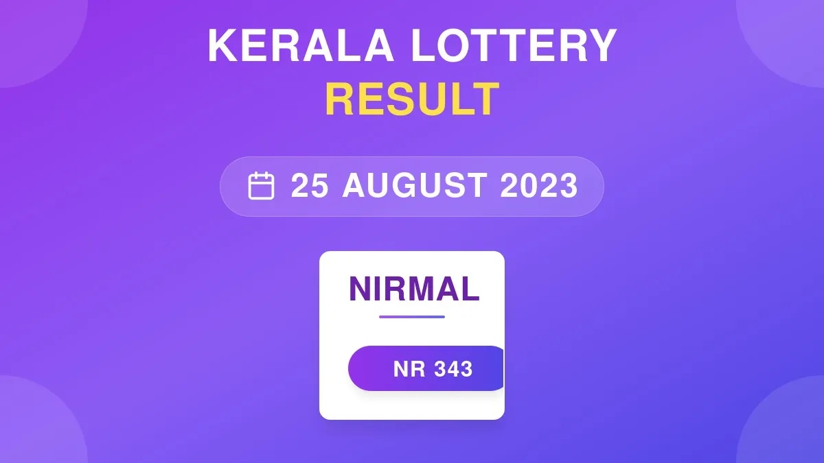 Nirmal Lottery NR-343 Draw Results (25 Aug 2023)
