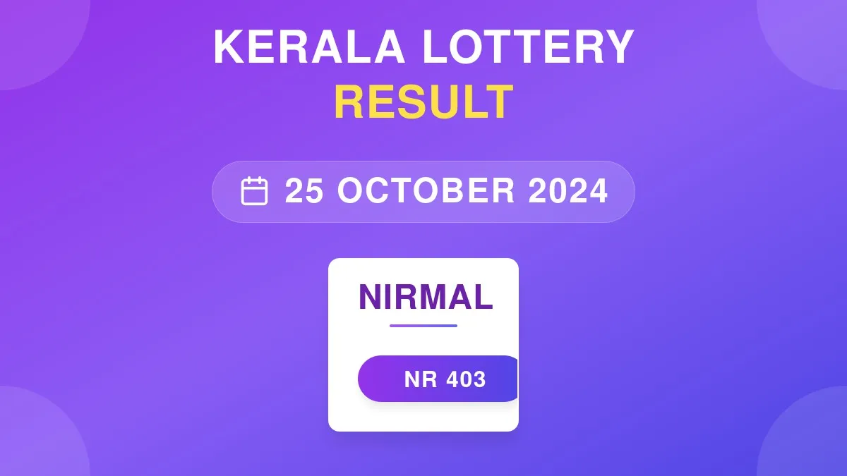 Nirmal Lottery NR-403 Draw Results (25 Oct 2024)