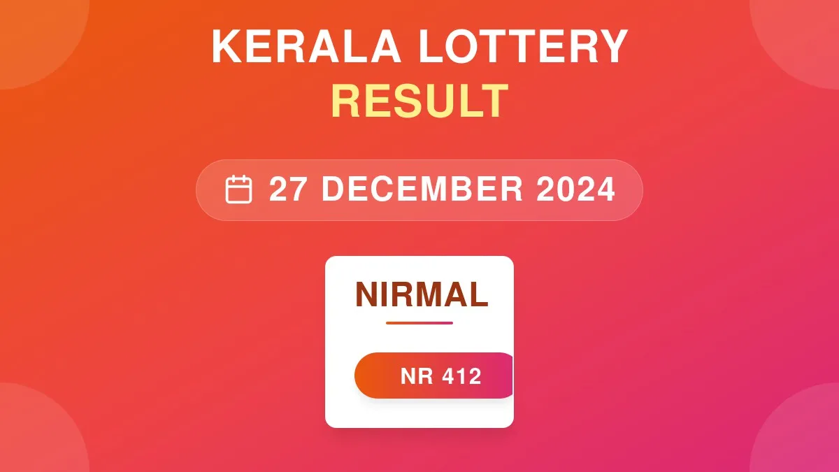 Nirmal Lottery NR-412 Draw Results (27 Dec 2024)