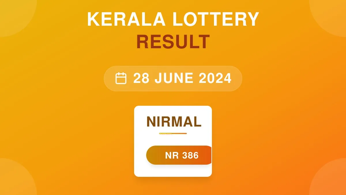 Nirmal Lottery NR-386 Draw Results (28 Jun 2024)