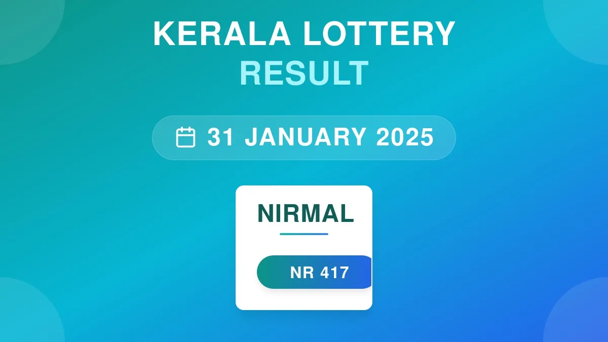 Nirmal Lottery NR-417 Draw Results (31 Jan 2025)