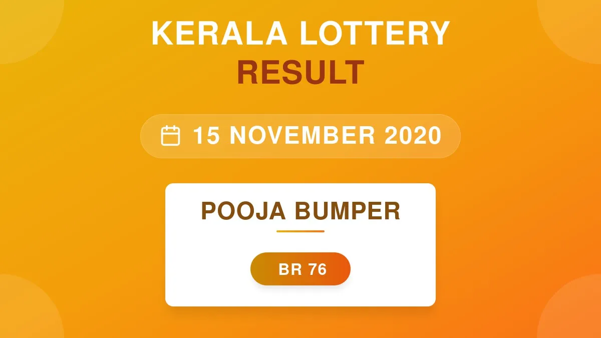 Pooja Bumper Lottery BR-76 Draw Results (15 Nov 2020)