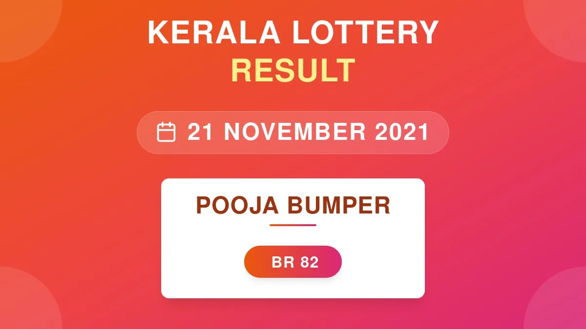 Pooja Bumper Lottery BR-82 Draw Results (21 Nov 2021)