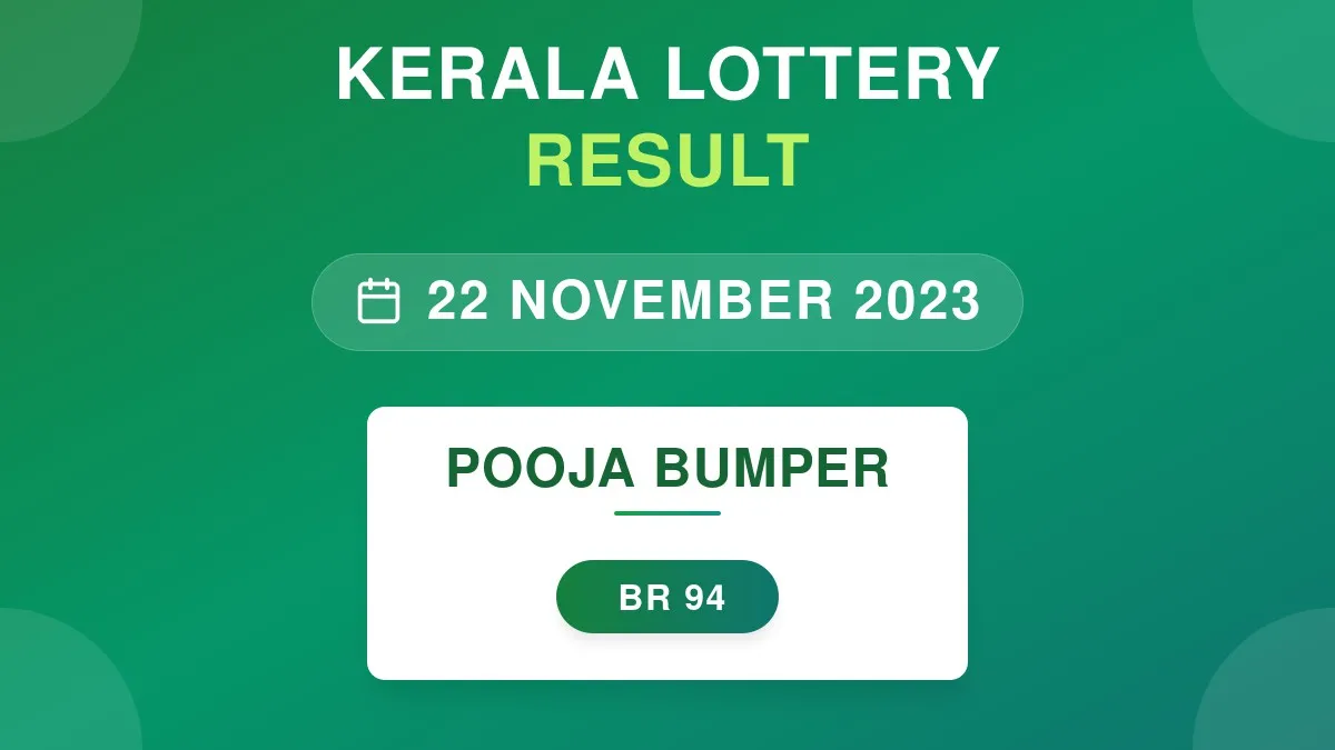 Pooja Bumper Lottery BR-94 Draw Results (22 Nov 2023)