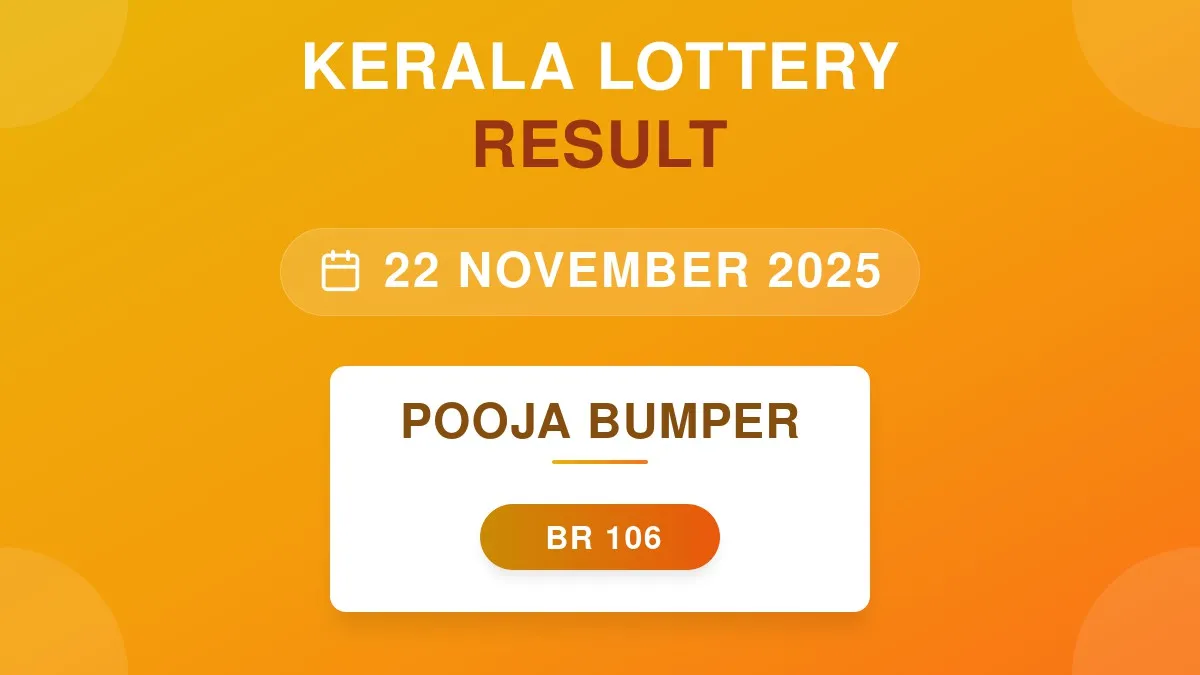 Pooja Bumper Lottery BR-106 Draw Results (22 Nov 2025)