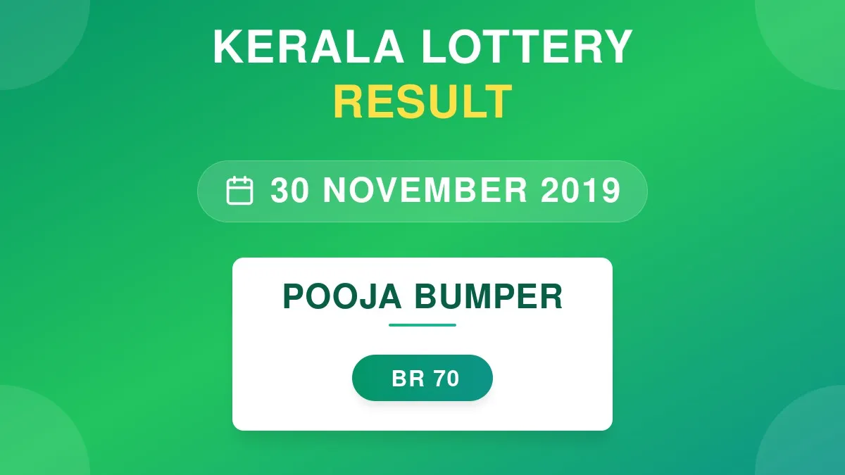 Pooja Bumper Lottery BR-70 Draw Results (30 Nov 2019)