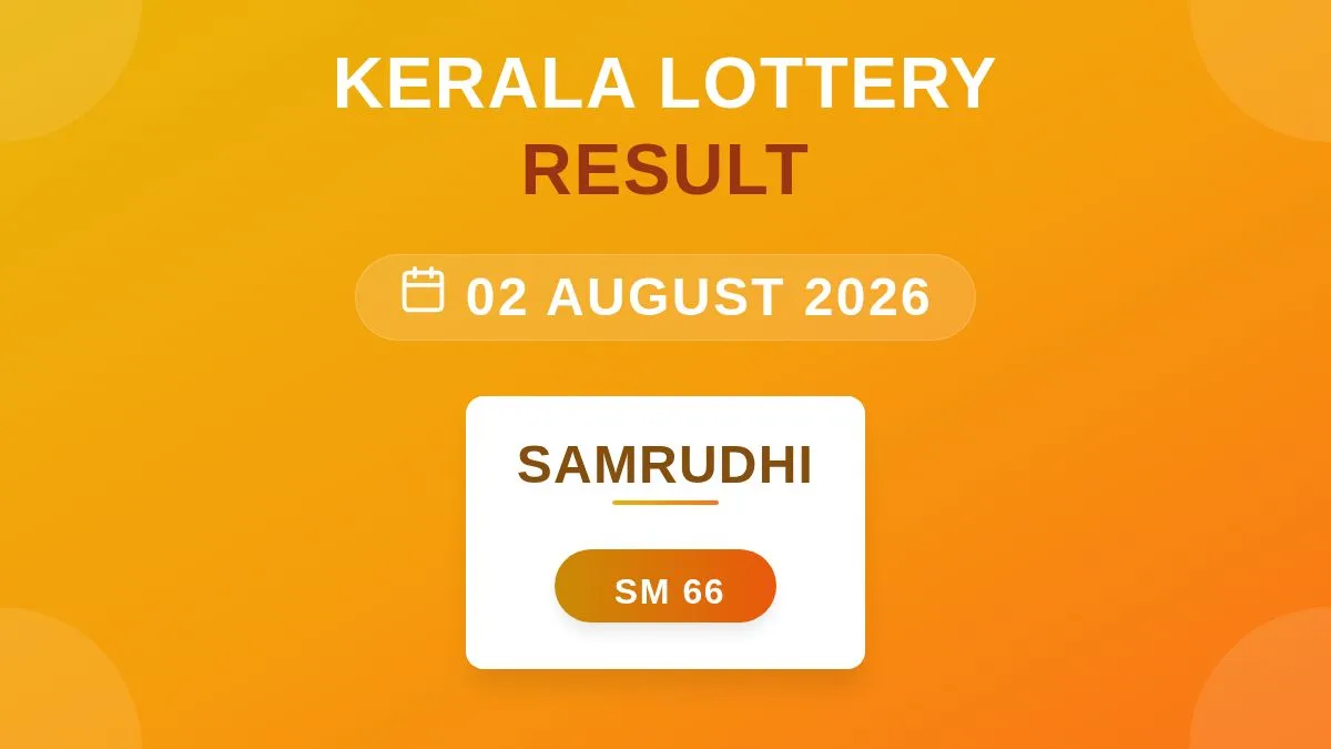 Samrudhi Lottery SM-66 Draw Results (02 Aug 2026)
