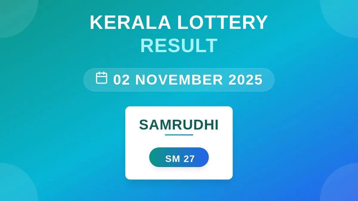 Samrudhi Lottery SM-27 Draw Results (02 Nov 2025)