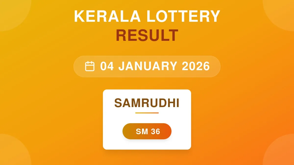 Samrudhi Lottery SM-36 Draw Results (04 Jan 2026)