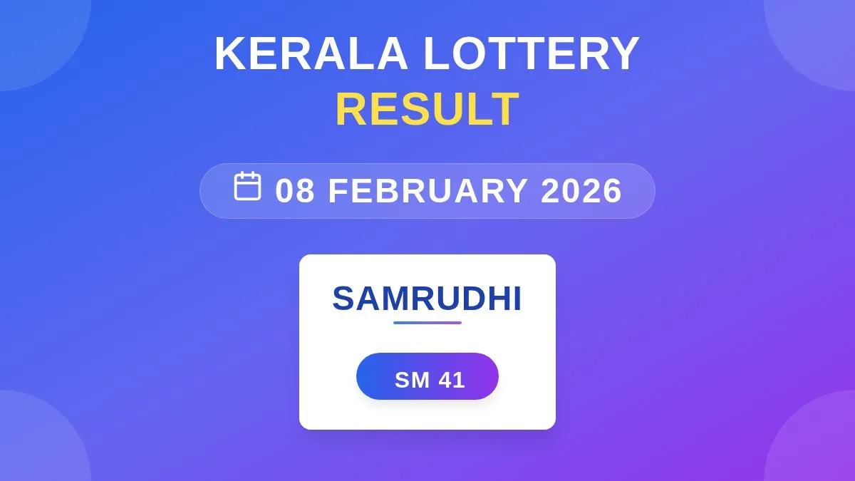Samrudhi Lottery SM-41 Draw Results (08 Feb 2026)