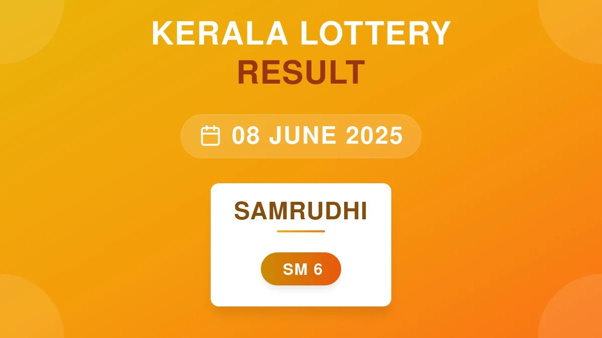 Samrudhi Lottery SM-6 Draw Results (08 Jun 2025)