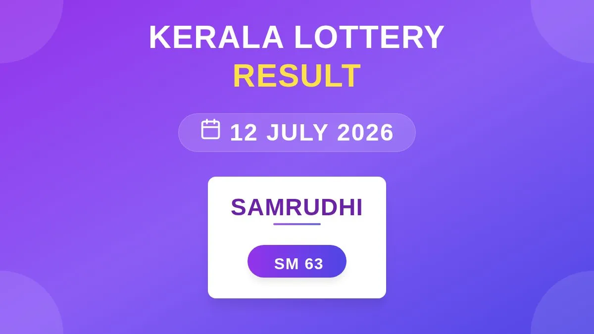 Samrudhi Lottery SM-63 Draw Results (12 Jul 2026)