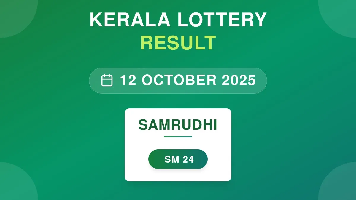 Samrudhi Lottery SM-24 Draw Results (12 Oct 2025)