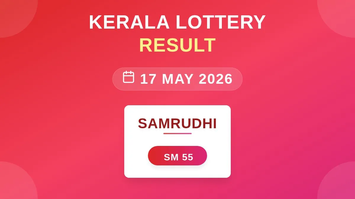 Samrudhi Lottery SM-55 Draw Results (17 May 2026)