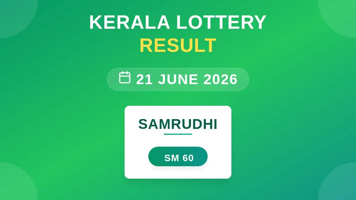 Samrudhi Lottery SM-60 Draw Results (21 Jun 2026)