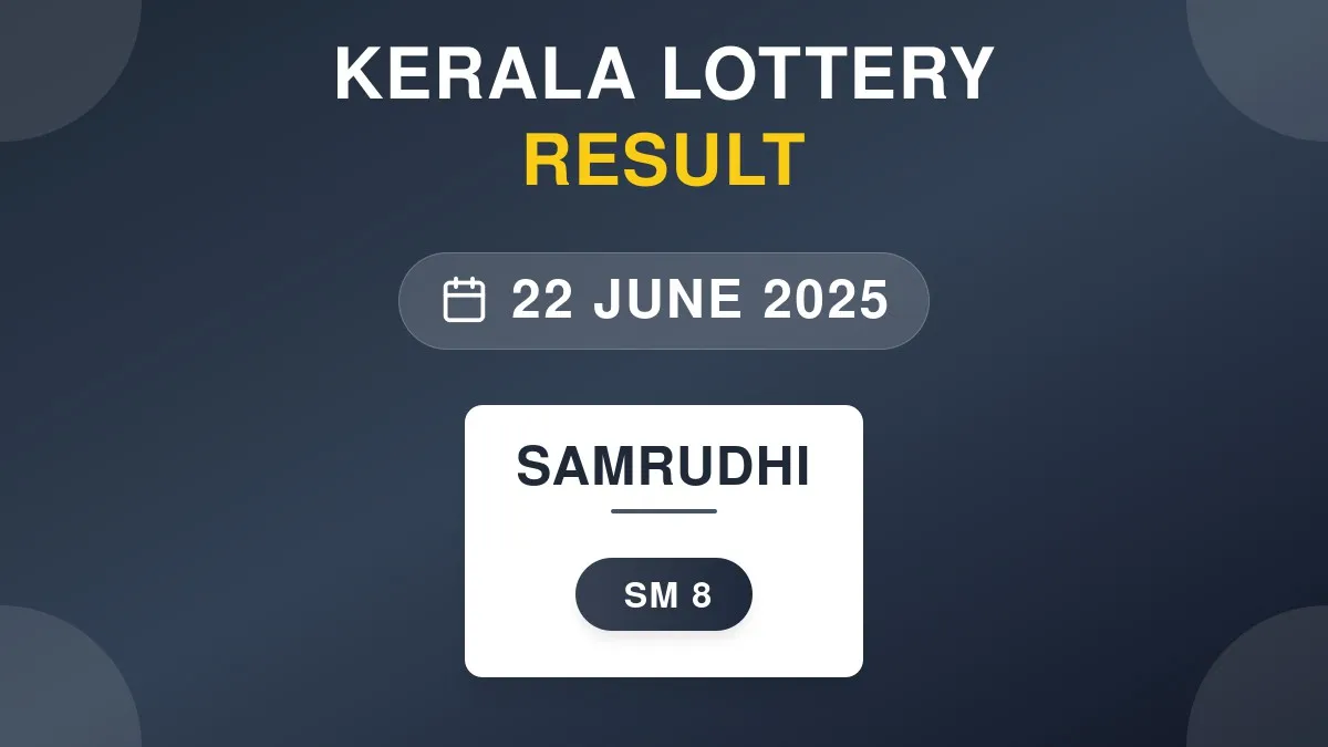 Samrudhi Lottery SM-8 Draw Results (22 Jun 2025)