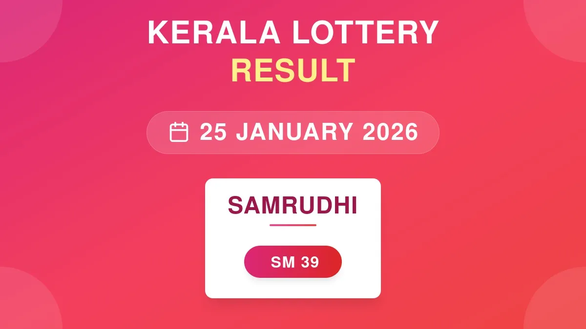Samrudhi Lottery SM-39 Draw Results (25 Jan 2026)